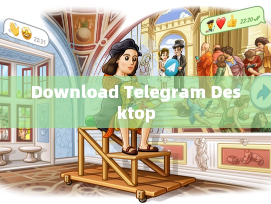 Download Telegram Desktop