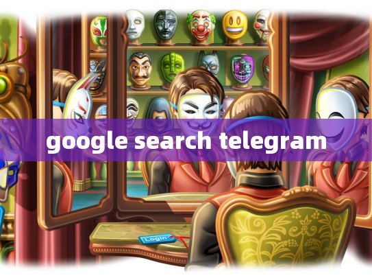 google search telegram