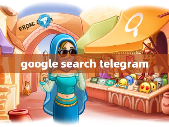 google search telegram