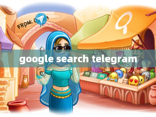 google search telegram