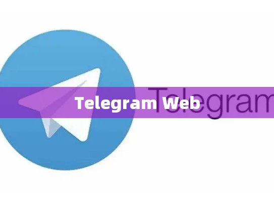 Telegram Web
