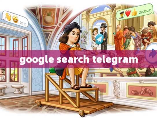 google search telegram