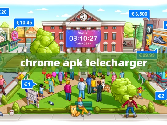 chrome apk telecharger