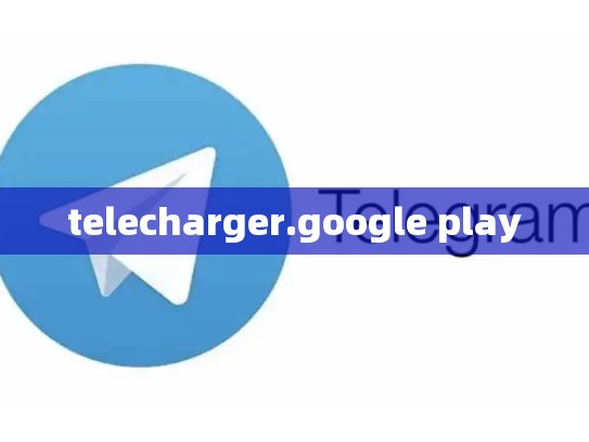 telecharger.google play