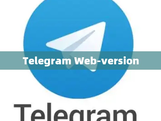 Telegram Web-version