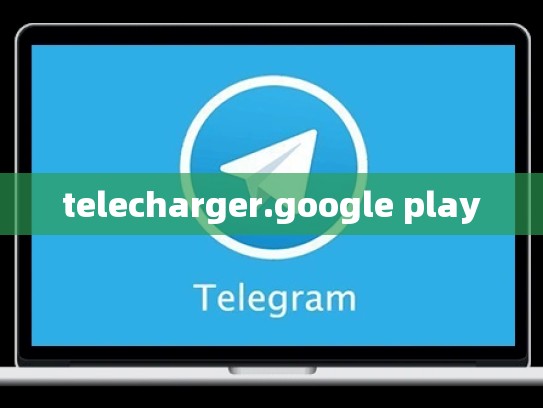 telecharger.google play