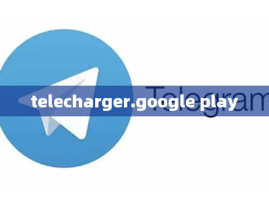 telecharger.google play