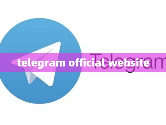 telegram official website