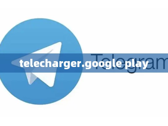 telecharger.google play