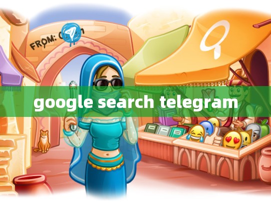 google search telegram