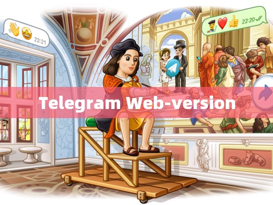 Telegram Web-version