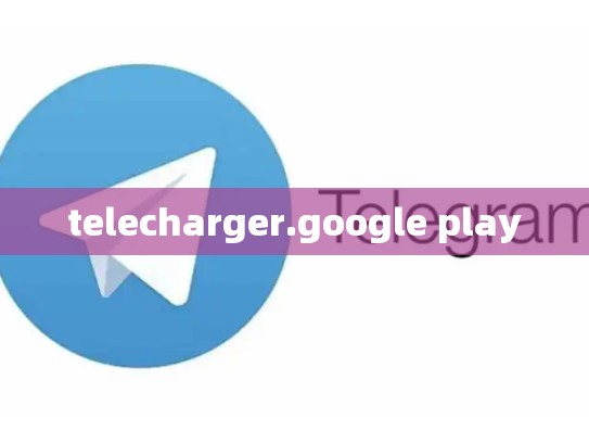 telecharger.google play