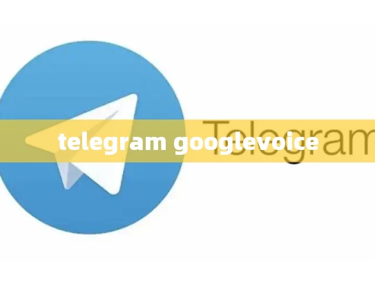 telegram googlevoice