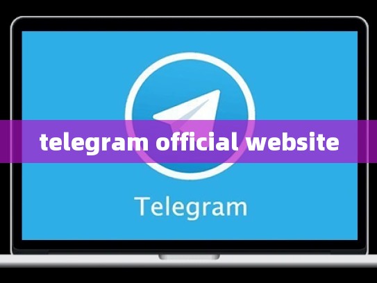telegram official website