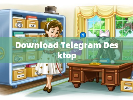 Download Telegram Desktop