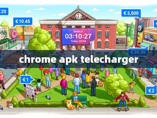 chrome apk telecharger