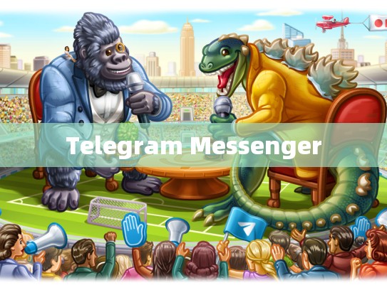 Telegram Messenger