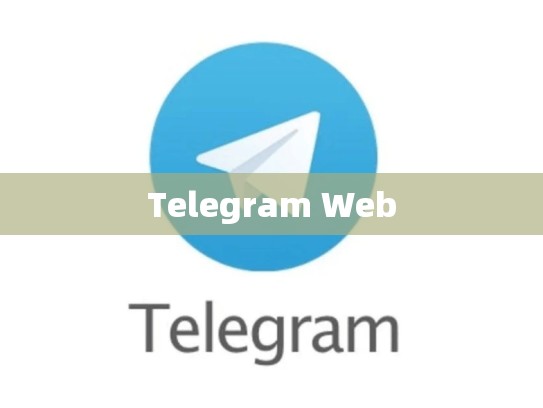 Telegram Web