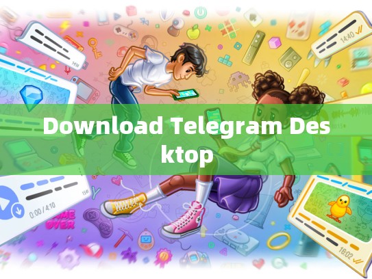 Download Telegram Desktop