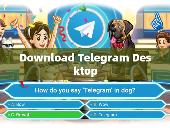 Download Telegram Desktop