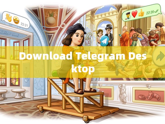 Download Telegram Desktop