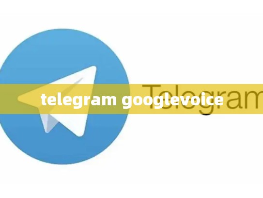 telegram googlevoice