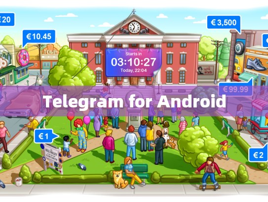 Telegram for Android