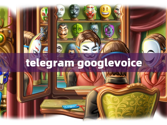 telegram googlevoice