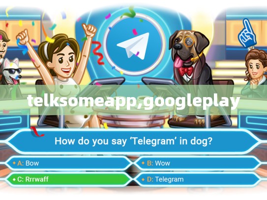 telksomeapp,googleplay
