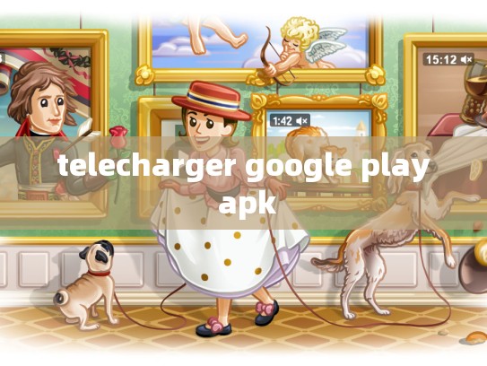 telecharger google play apk