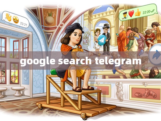 google search telegram
