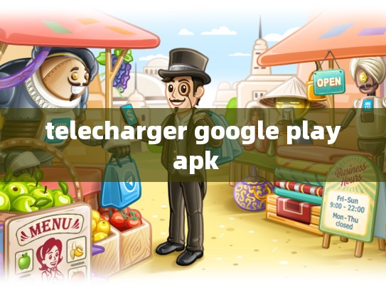 telecharger google play apk