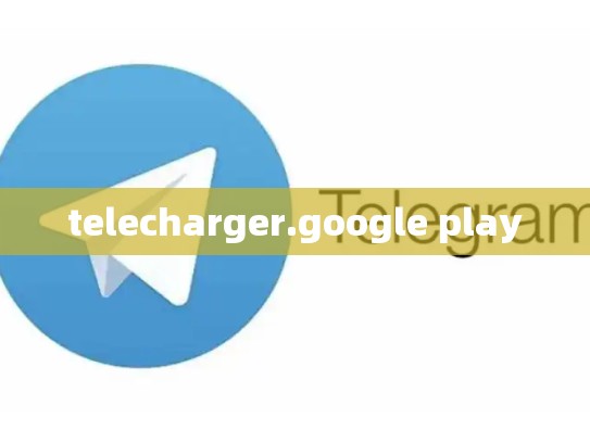 telecharger.google play