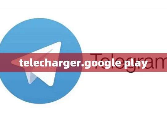 telecharger.google play