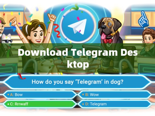 Download Telegram Desktop