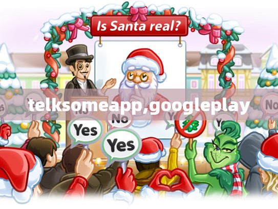 telksomeapp,googleplay