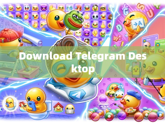 Download Telegram Desktop