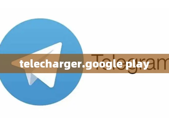 telecharger.google play