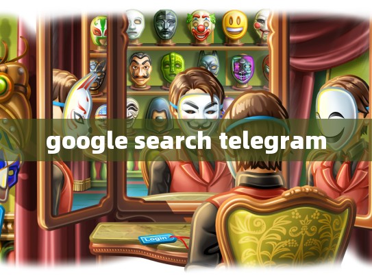 google search telegram