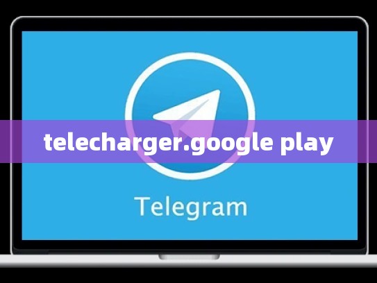 telecharger.google play