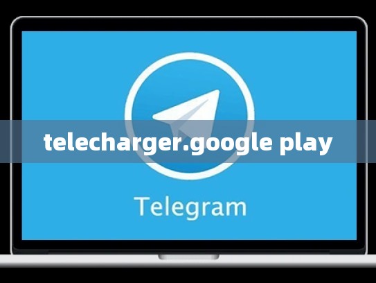 telecharger.google play