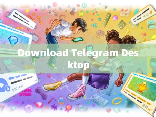 Download Telegram Desktop