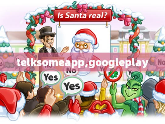 telksomeapp,googleplay