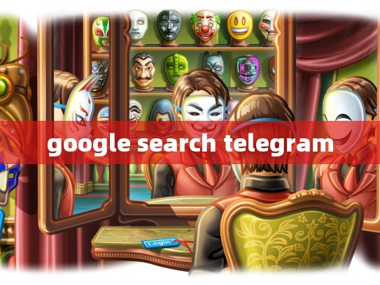 google search telegram