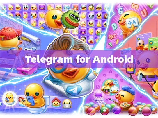 Telegram for Android