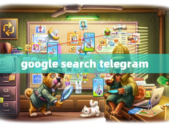 google search telegram