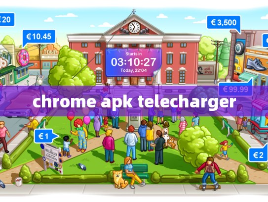 chrome apk telecharger