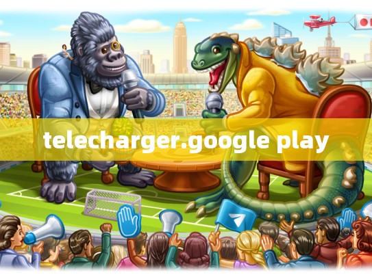 telecharger.google play