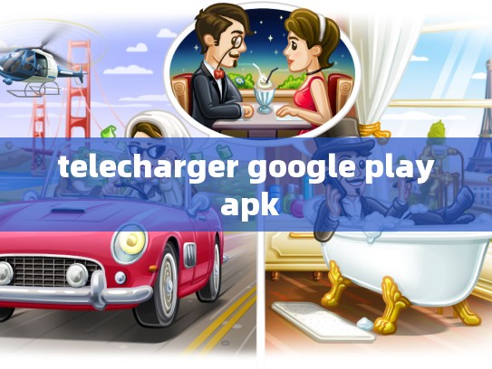 telecharger google play apk