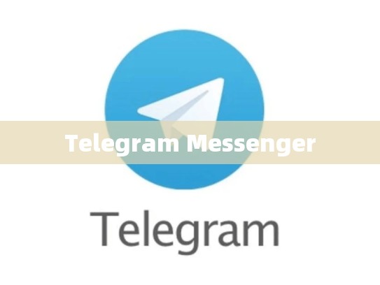 Telegram Messenger